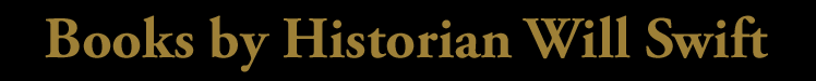 Books by Historian Will Swift