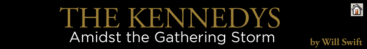 The Kennedys Amidst the Gathering Storm by Will Swift